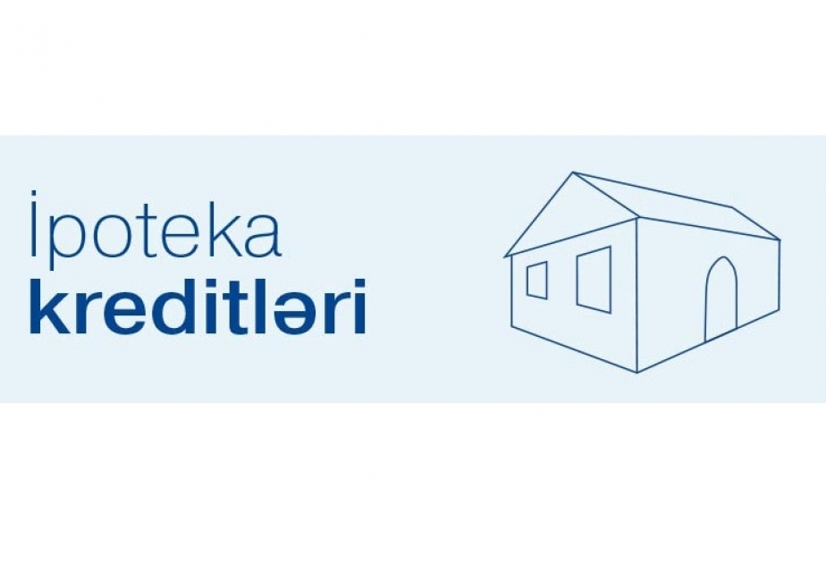 İpoteka və Kredit Zəmanət Fondunun xətti ilə 22 min 638 ipoteka krediti verilib