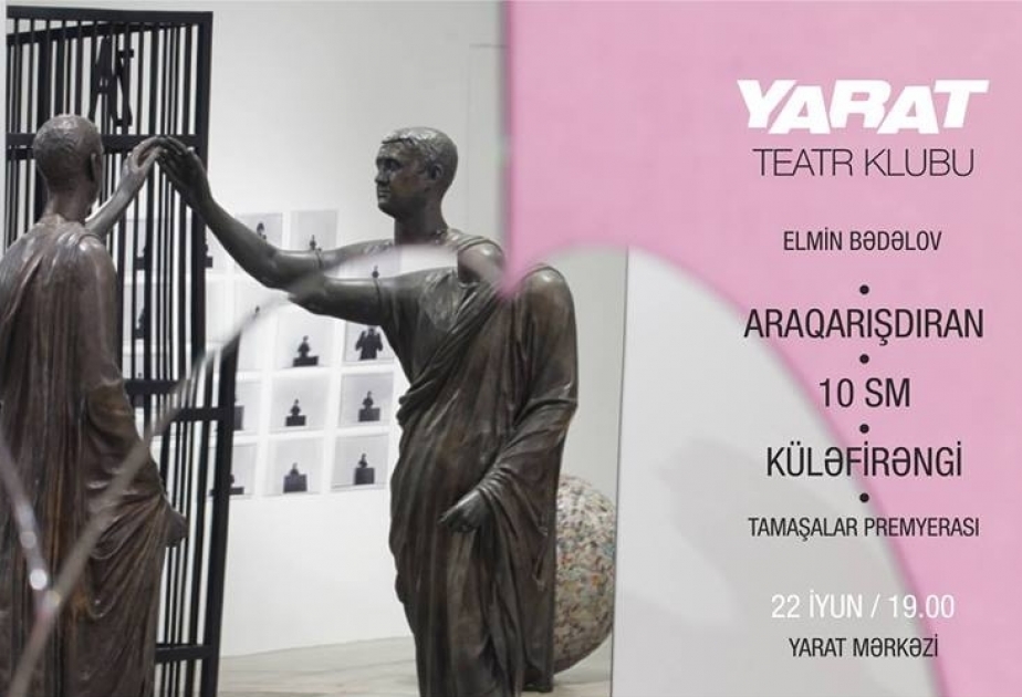 “YARAT” Teatr Klubu dəvət edir...