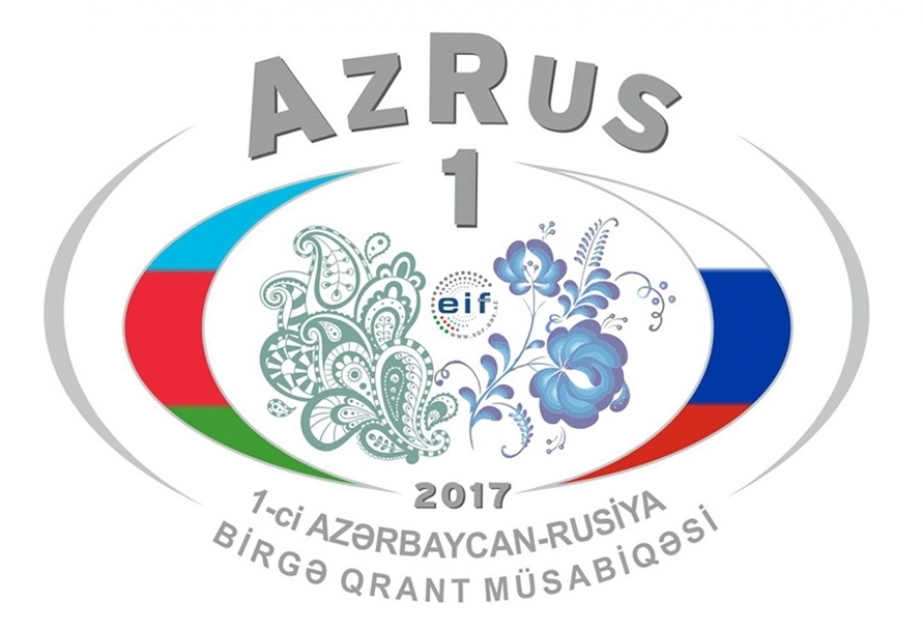 Birinci Azərbaycan-Rusiya beynəlxalq qrant müsabiqəsinin nəticələri açıqlanıb