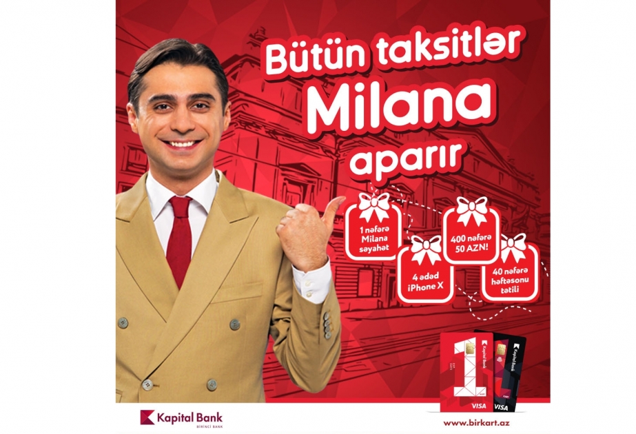 ®  "BirKart" sahibləri Milana səyahət, iPhone X və digər hədiyyələr qazana bilərlər