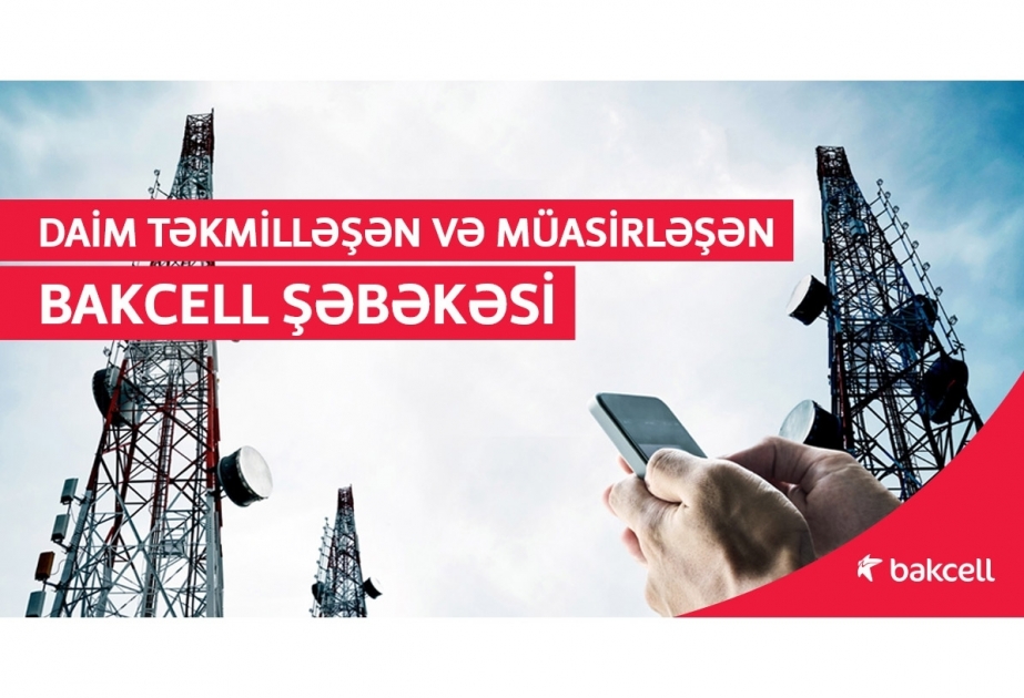 ®  4G services of Bakcell available in more than 30 regions of Azerbaijan