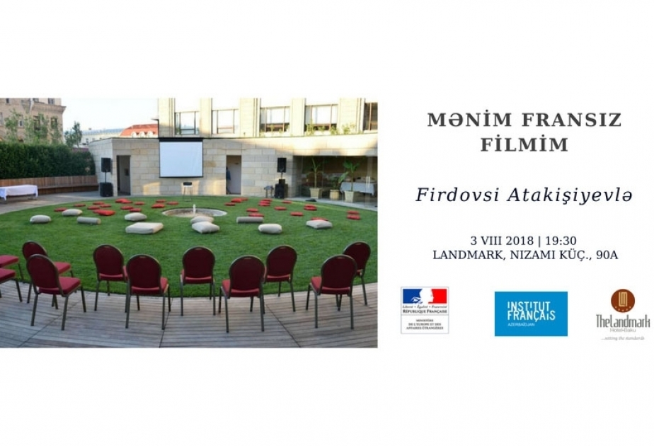 Bakıdakı Fransız İnstitutundan növbəti layihə - “Mənim fransız filmim”