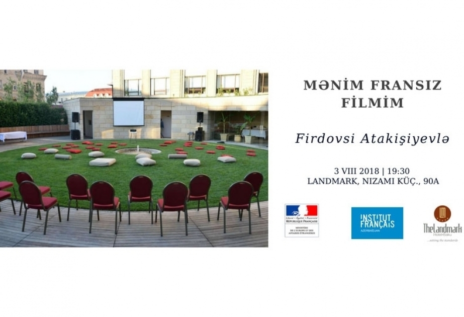 « MON CİNEMA FRANÇAİS », nouveau projet de l’Institut français d’Azerbaïdjan