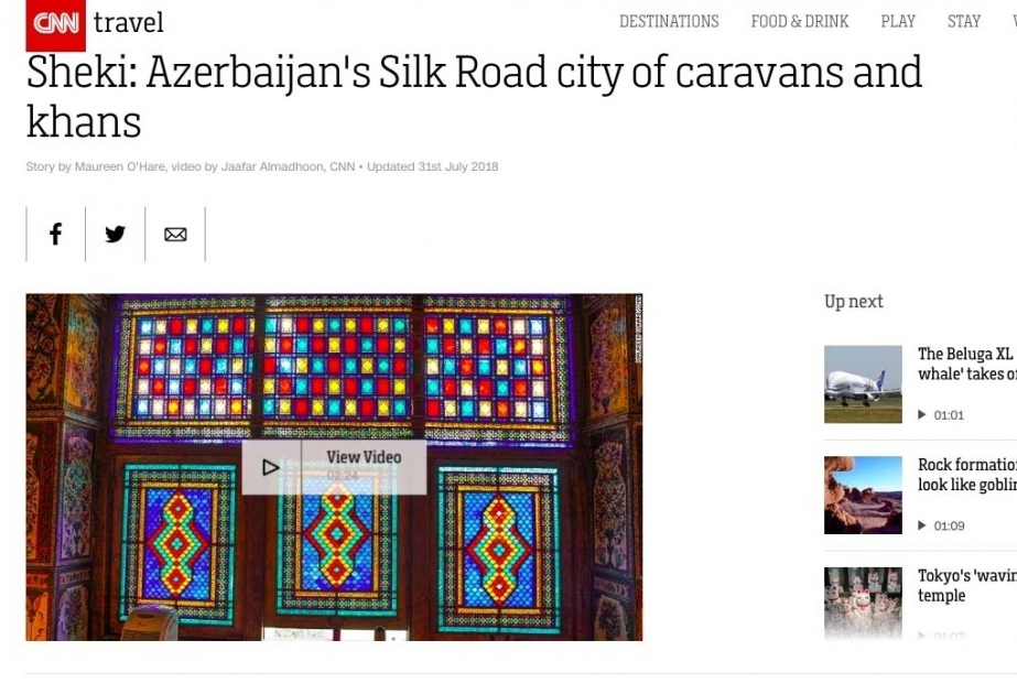 CNN: “Şəki: Azərbaycanın ipək yolu – karvanlar və xanlar şəhəri”