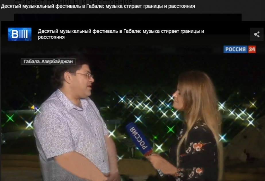 “Rossiya-24”: Qəbələdə onuncu musiqi festivalı – musiqi sərhədləri aradan qaldırır VİDEO