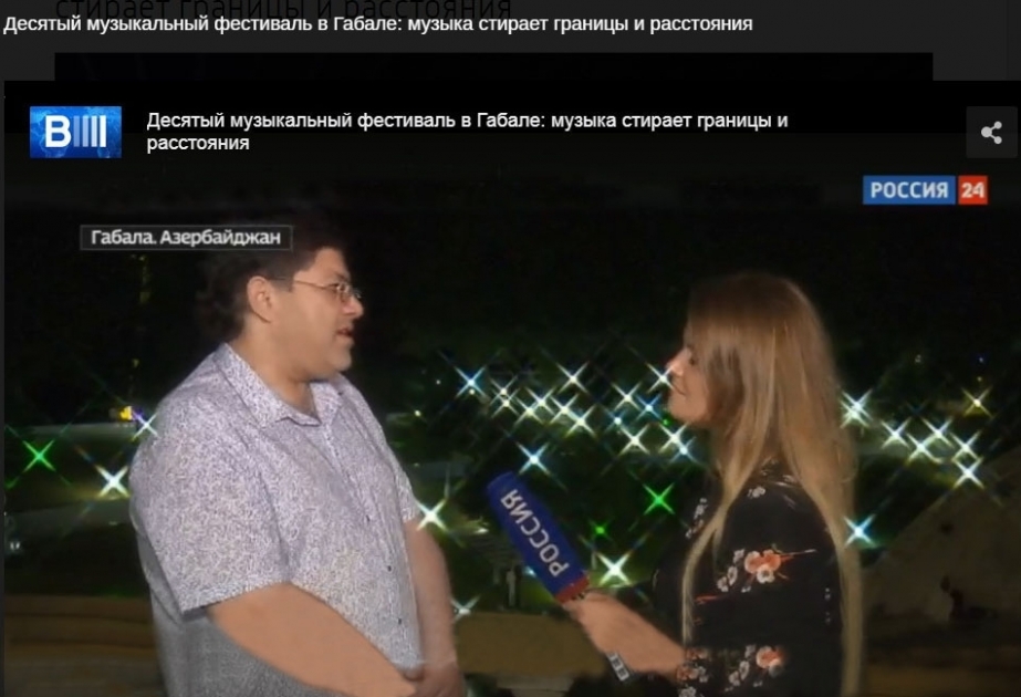 Im russischen Fernsehsender “Rossiya-24” Reportage über internationales Musikfestival in Gabala ausgestrahlt