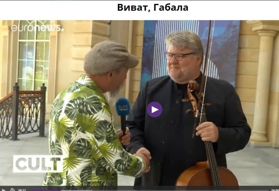 Im "euronews" Sujet über "Gabala Music Festival" ausgestrahlt VIDEO