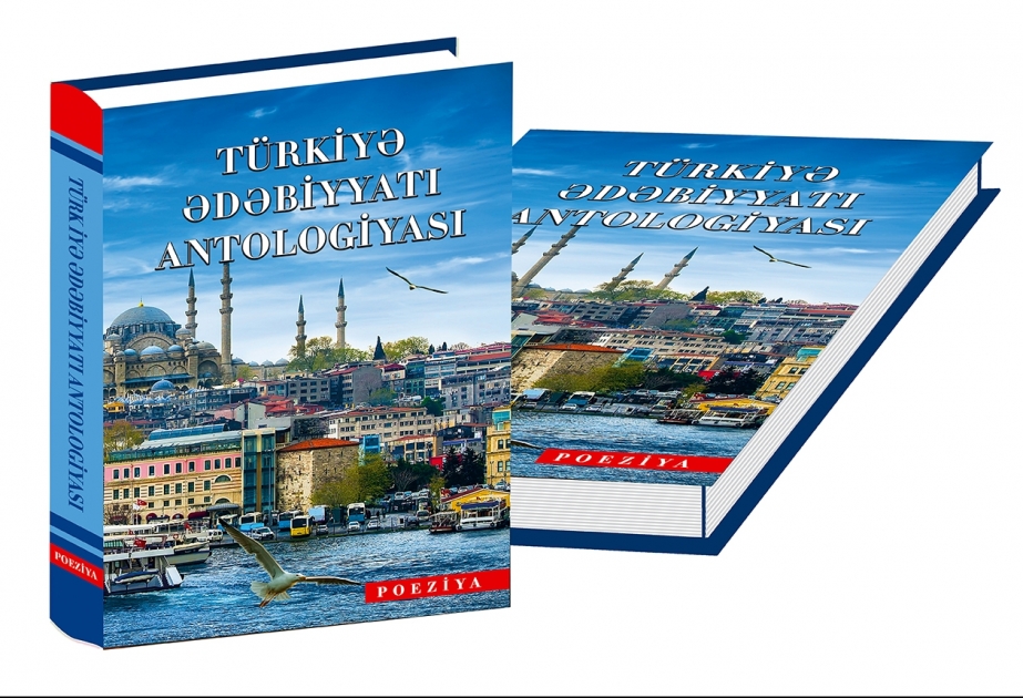 “Türkiyə ədəbiyyatı antologiyası” Azərbaycan dilində...