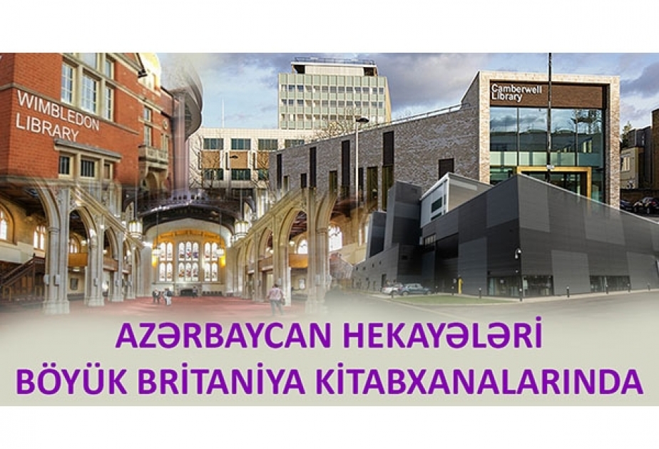 Azərbaycan hekayələri Böyük Britaniya kitabxanalarında