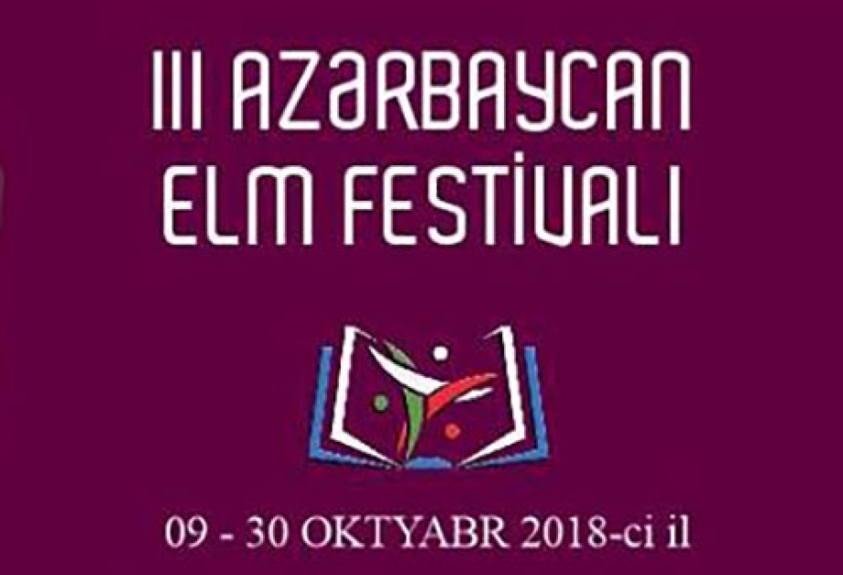AMEA üçüncü Azərbaycan Elm Festivalına hazırlaşır