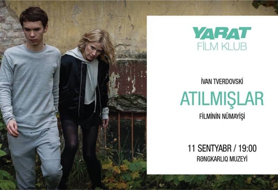“YARAT”da rusiyalı rejissorun filmi nümayiş edilib
