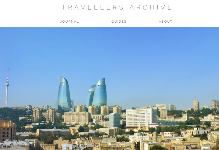 Немецкий журнал «Travellers Archive»: Азербайджан удивляет на каждом шагу