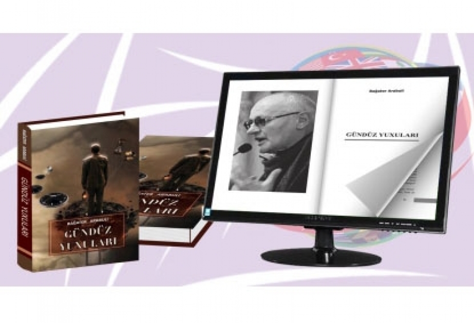 Bağater Arabulinin “Gündüz yuxuları” kitabının onlayn versiyası oxucuların ixtiyarına verilib