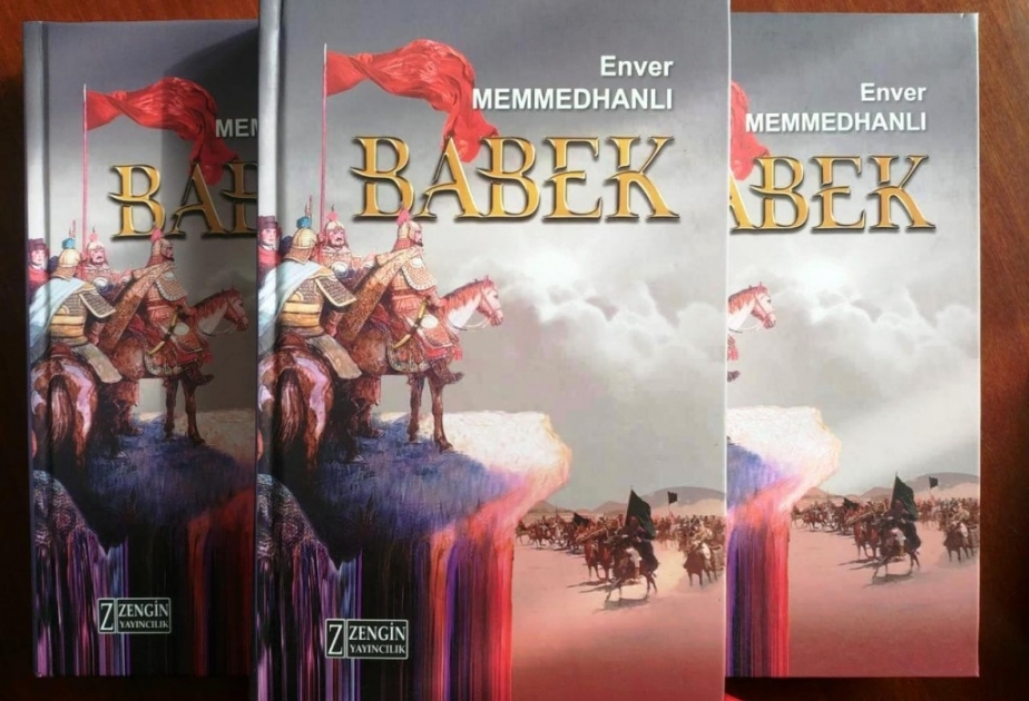 Xalq yazıçısı Ənvər Məmmədxanlının “Babək” romanı Türkiyədə nəşr olunub