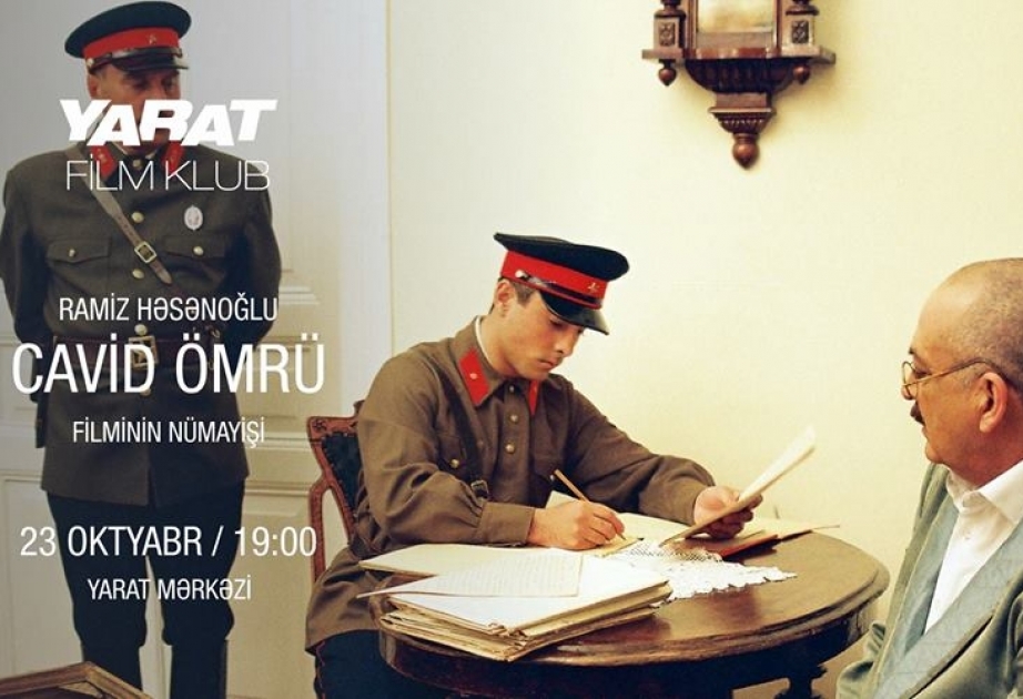 “Cavid ömrü” filmi “YARAT”da təqdim edilib