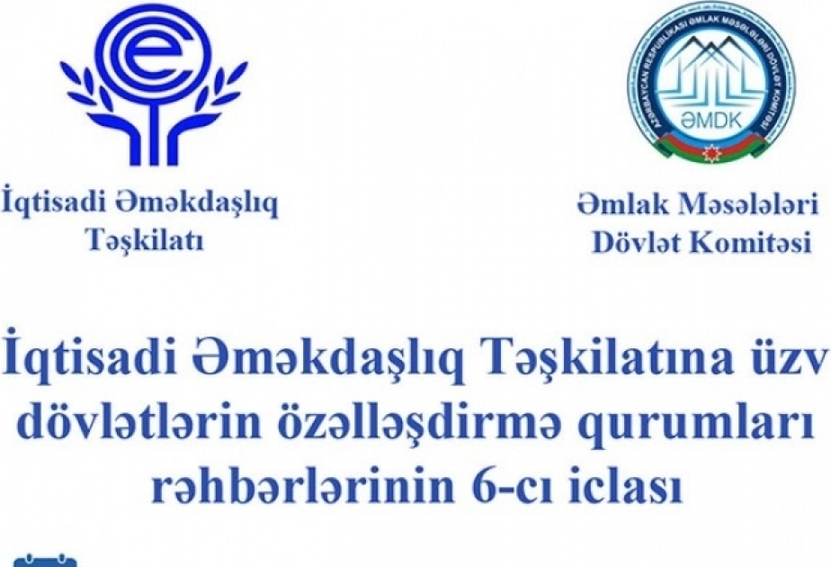 Baku hosts 6th meeting of heads of privatization agencies of ECO member states