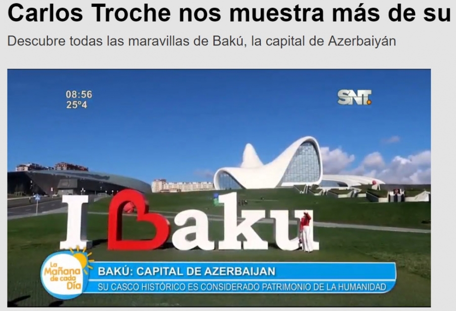 Paraqvayın SNT televiziya kanalı Bakı haqqında: Bu əfsanəvi şəhəri tanımağa dəyər