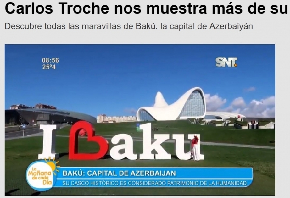 Парагвайский телеканал SNT о Баку: Стоит знать этот фантастический город
