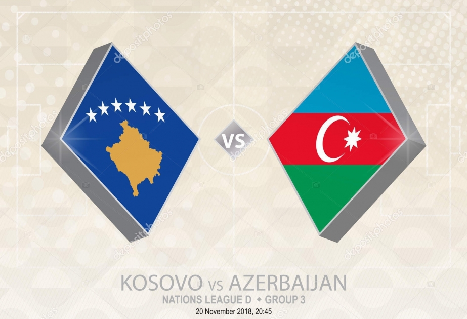 欧国联：科索沃 4-0 阿塞拜疆