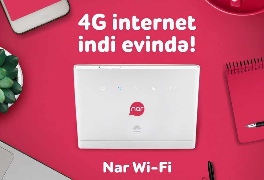 ®  4G by “Nar Wi-Fi” already at your home