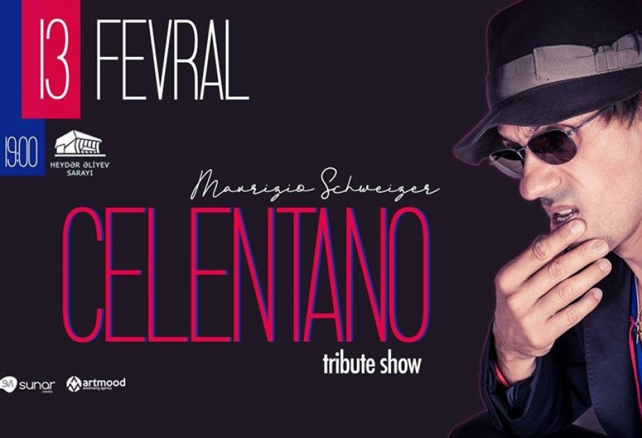 Всемирно известное «Celentano Tribute Show» будет показано во Дворце Гейдара Алиева