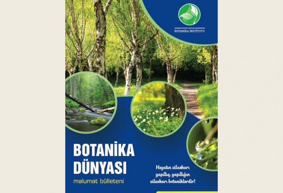 “Botanika dünyası” jurnalının növbəti nömrəsi çapdan çıxıb
