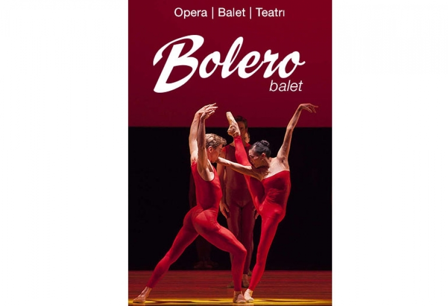 “Bolero” baleti nümayiş ediləcək