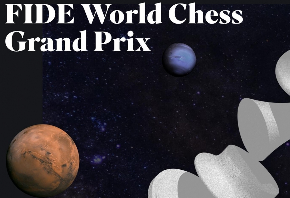 “Grand Chess Tour 2019” Qran-Prisinin seriya yarışlarına ev sahibliyi edəcək şəhərlər müəyyənləşib
