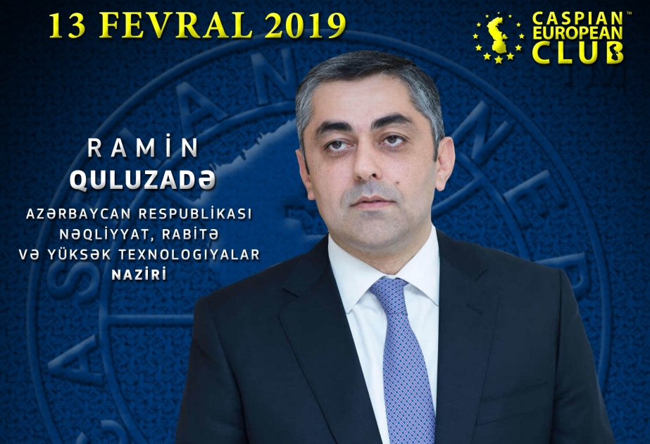 Nəqliyyat, Rabitə və Yüksək Texnologiyalar Nazirliyi ilə “Caspian European Club” birgə biznes-forum keçirəcək