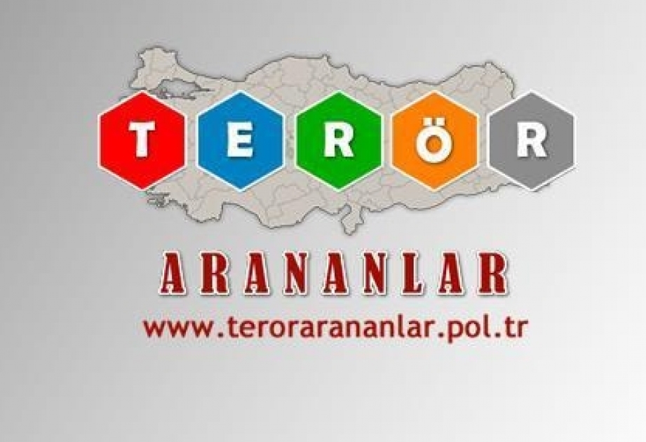 Türkiyə hökuməti axtarışda olan terrorçuların siyahısını genişləndirib