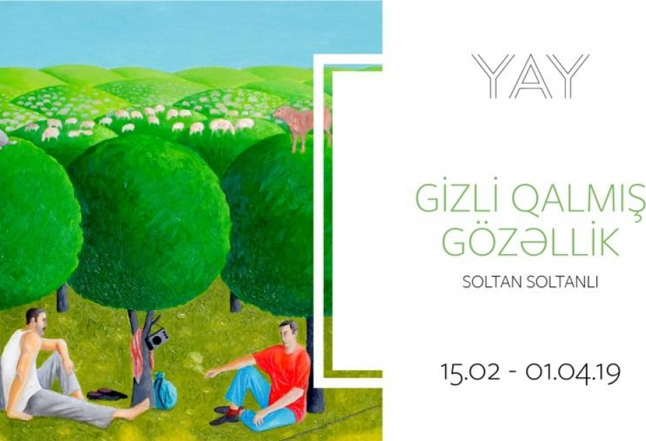 “Gizli qalmış gözəllik” - YAY qalereyasında növbəti sərgi belə adlanır
