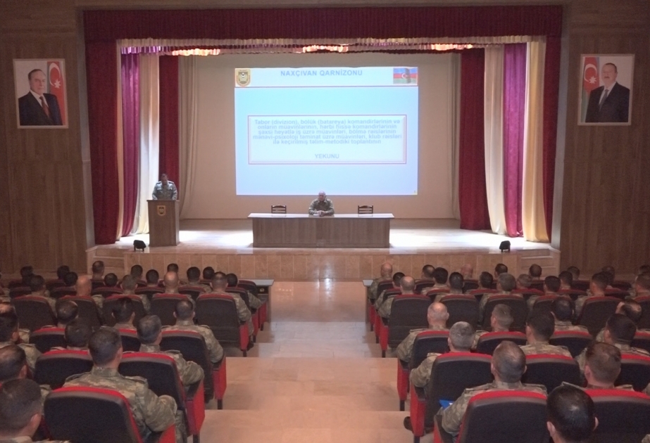 Naxçıvan Qarnizonu qoşunlarında şəxsi heyətlə iş üzrə komandir müavinləri ilə təlim-metodiki toplantı keçirilib