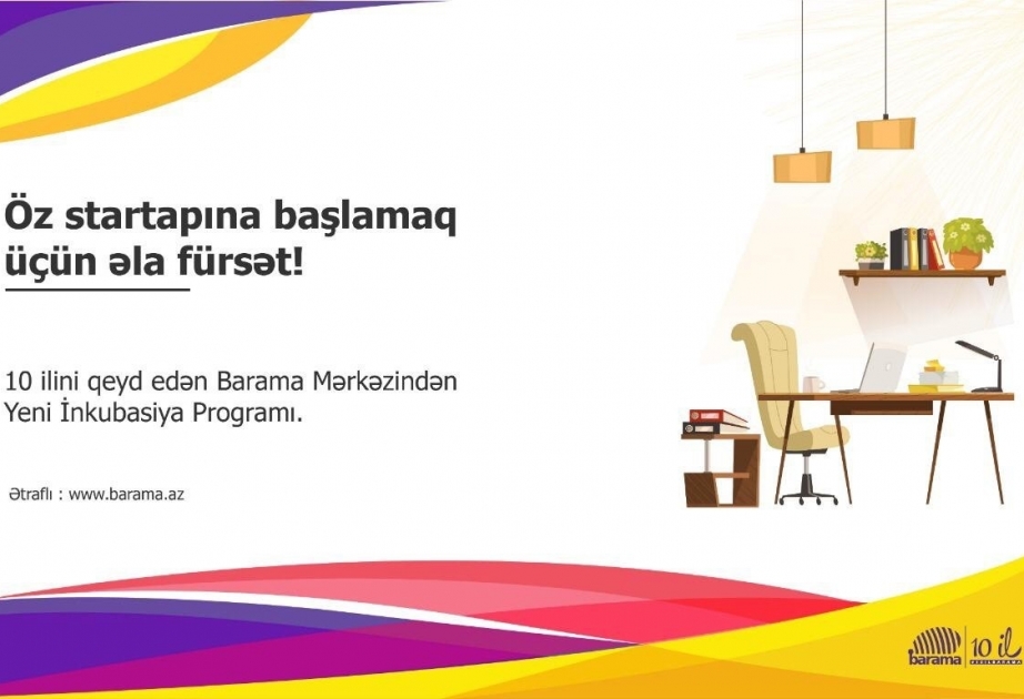 ®  “Azercell”in Barama Mərkəzi yeni inkubasiya proqramına başlayır