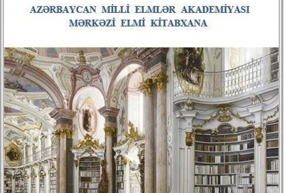 “Azərbaycan Milli Elmlər Akademiyası Mərkəzi Elmi Kitabxana. Elmi Əsərlər” jurnalı yenidən nəşrə başlayır