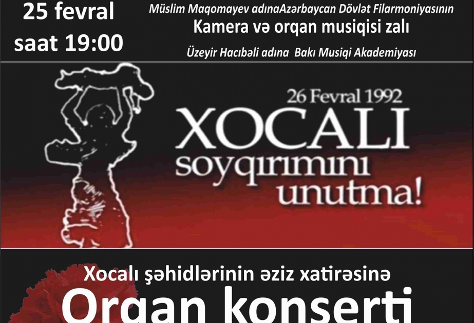 Xocalı şəhidləri Kamera və Orqan Musiqi Zalında da anılacaq