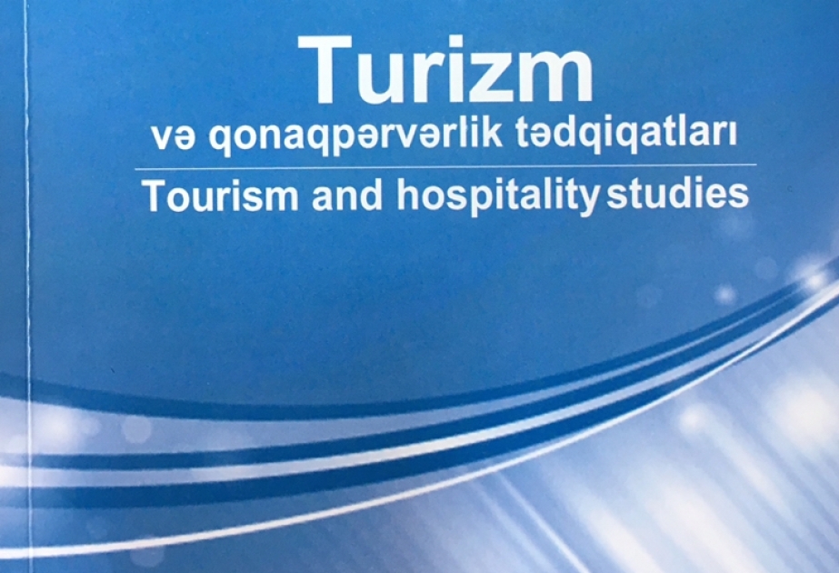 “Turizm və qonaqpərvərlik tədqiqatları” beynəlxalq jurnalının dördüncü nömrəsi çapdan çıxıb