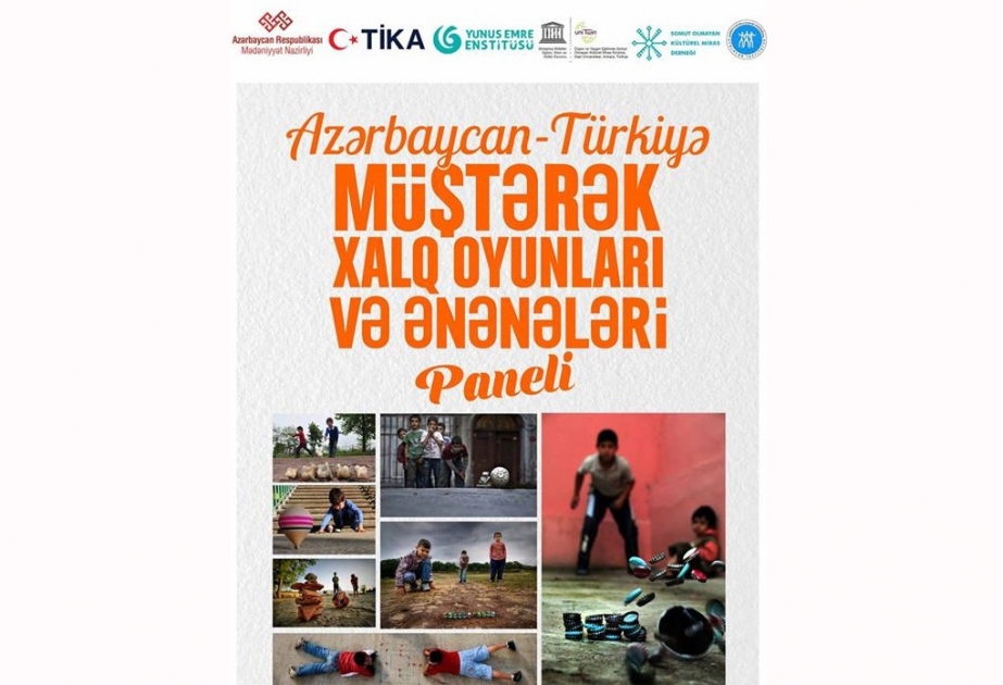 Azərbaycan-Türkiyə müştərək xalq oyunları və ənənələrinə həsr olunan panel keçiriləcək