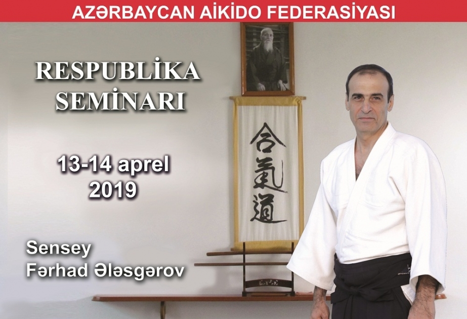 Azərbaycanda aykido üzrə beynəlxalq seminar keçiriləcək