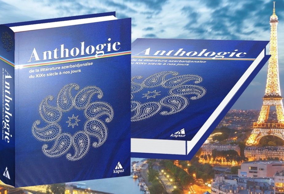 “Azərbaycan ədəbiyyatı antologiyası” kitabı Fransada nəşr olunub