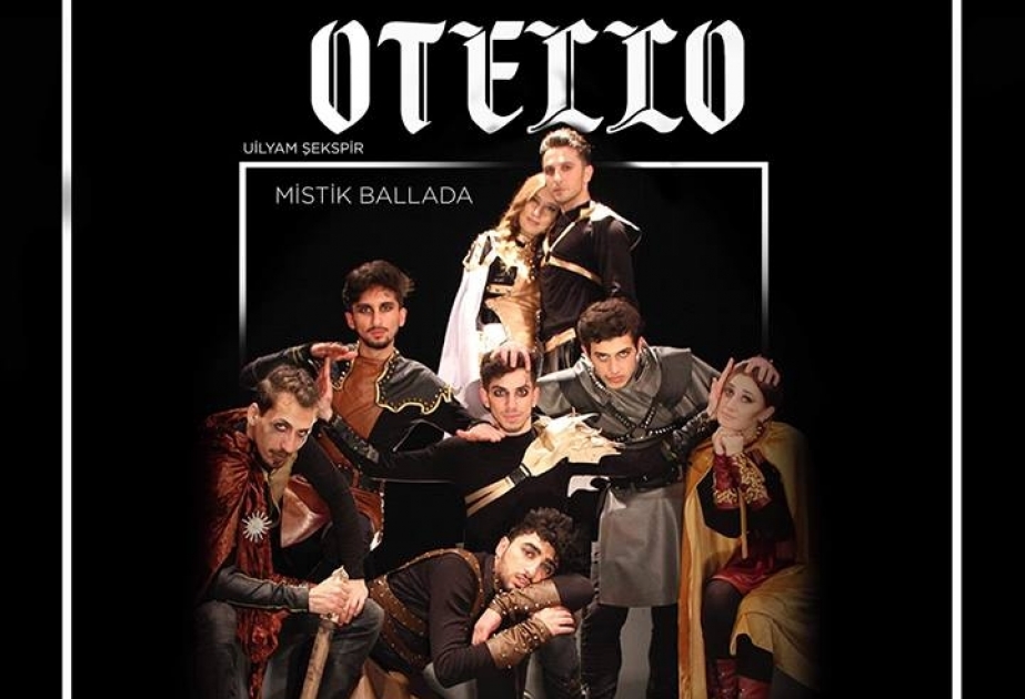 “SABAH” qruplarının tələbələri beynəlxalq festivalda “Otello” tamaşasını təqdim edəcəklər