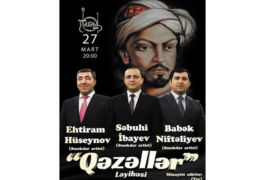 Muğam Mərkəzinin “Qəzəllər” layihəsi davam edir