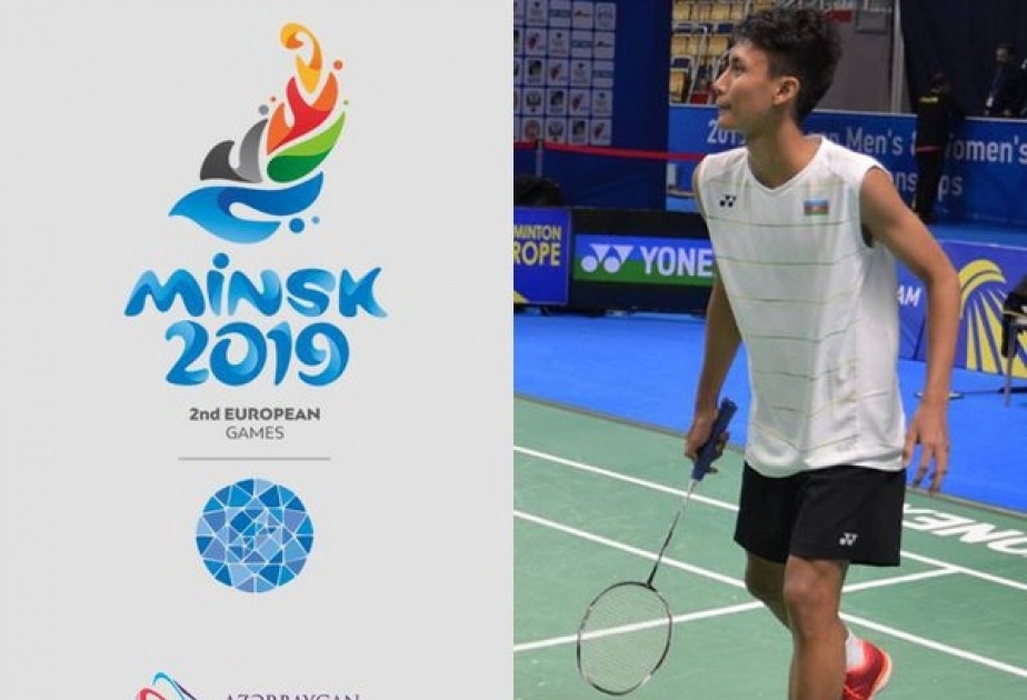Badmintonçumuz II Avropa Oyunlarına lisenziya qazanıb