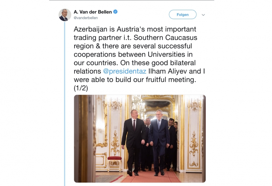 Prezident Aleksander Van der Bellen: Azərbaycan Avstriyanın Cənubi Qafqazda ən vacib ticarət tərəfdaşıdır