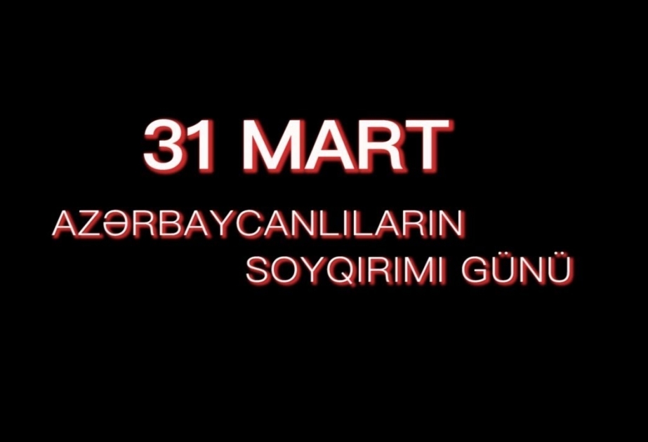 Mart soyqırımının 101 illiyi münasibətilə gənclərin onlayn kampaniyasına start verilib