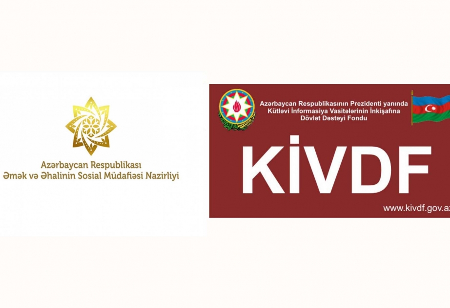 Əmək və Əhalinin Sosial Müdafiəsi Nazirliyi və KİVDF birgə müsabiqə elan edib