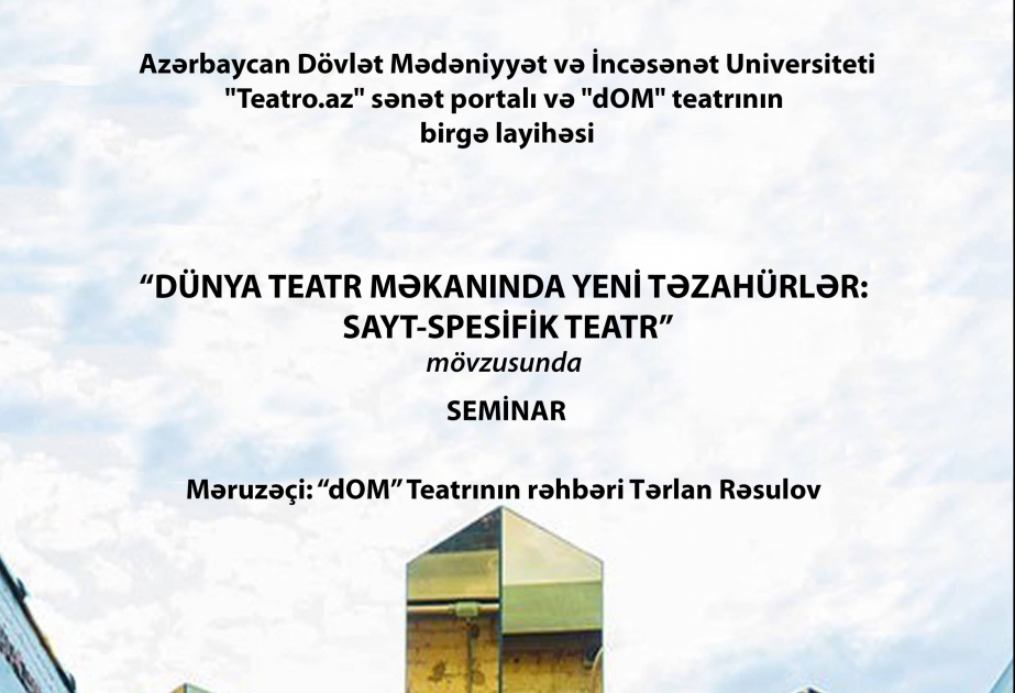 Bakıda teatr mövzusuna həsr edilmiş seminar keçiriləcək