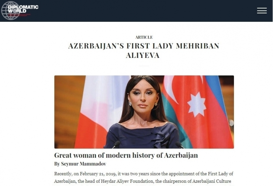 Diplomatic World publishes article dedicated to Azerbaijan`s First Vice-President Mehriban Aliyeva