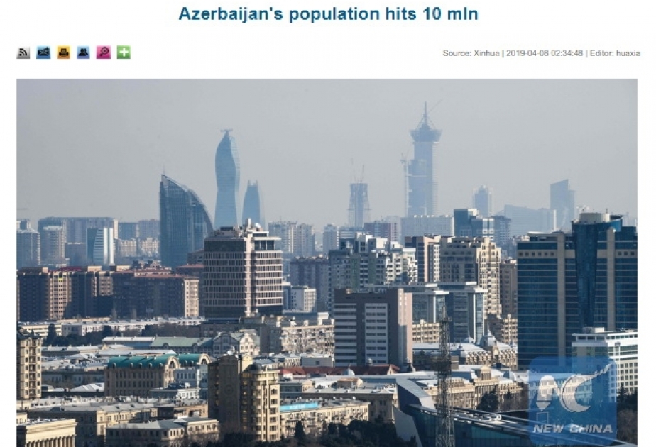 Sinxua agentliyi Azərbaycan əhalisinin sayının 10 milyona çatmasından yazır