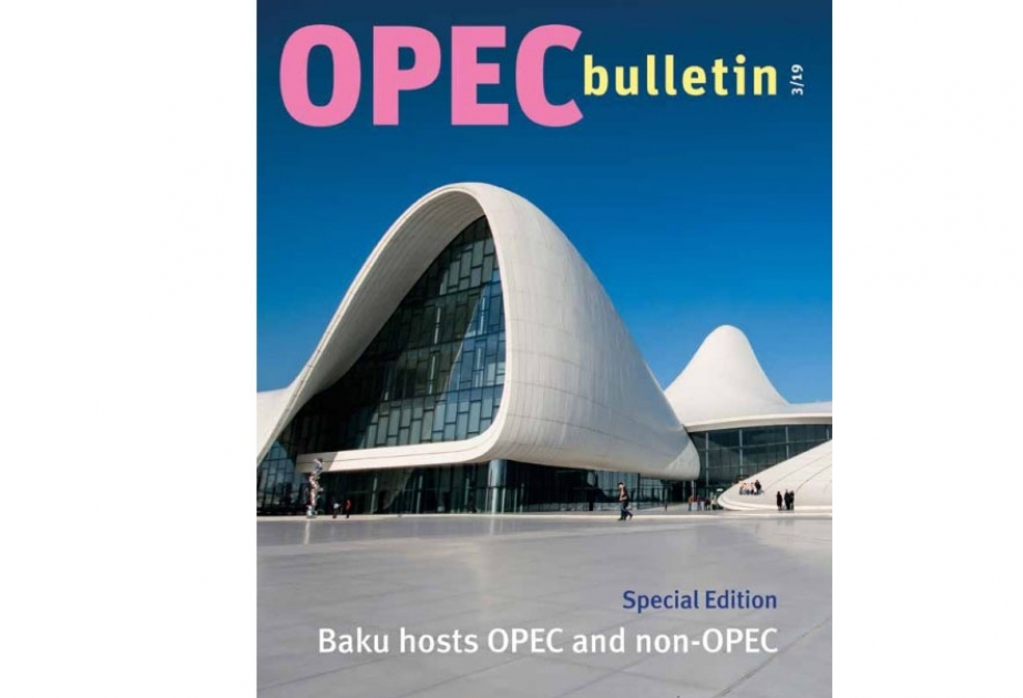 OPEC bülletenində Azərbaycana xüsusi buraxılış həsr olunub