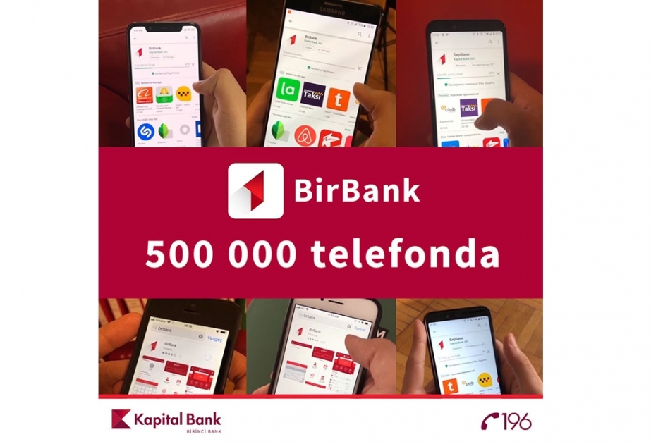 ®  “BirBank” istifadəçilərinin sayı yarım milyonu keçib